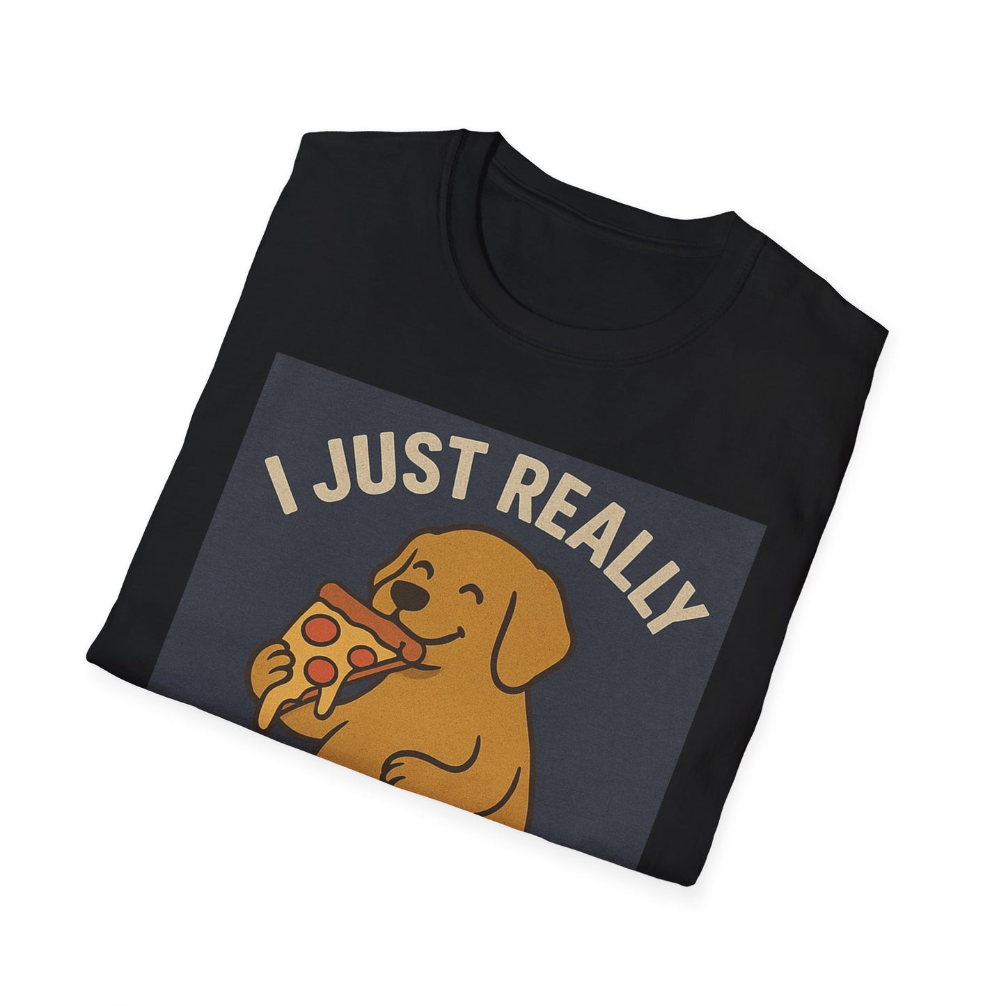 Funny Dog Pizza Lover Unisex T-Shirt - I Just Really Like Pizza, OK? (US)