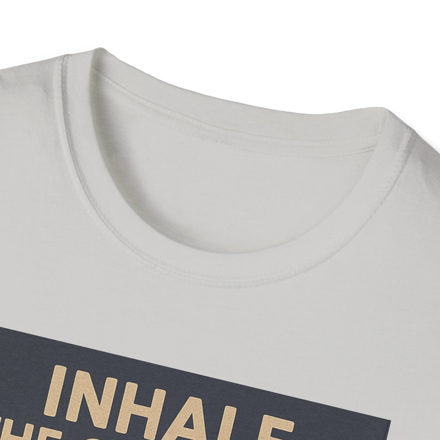 Funny Cookie Quote Unisex Softstyle T-Shirt - "Inhale the Good Shit, Exhale the Bullshit"