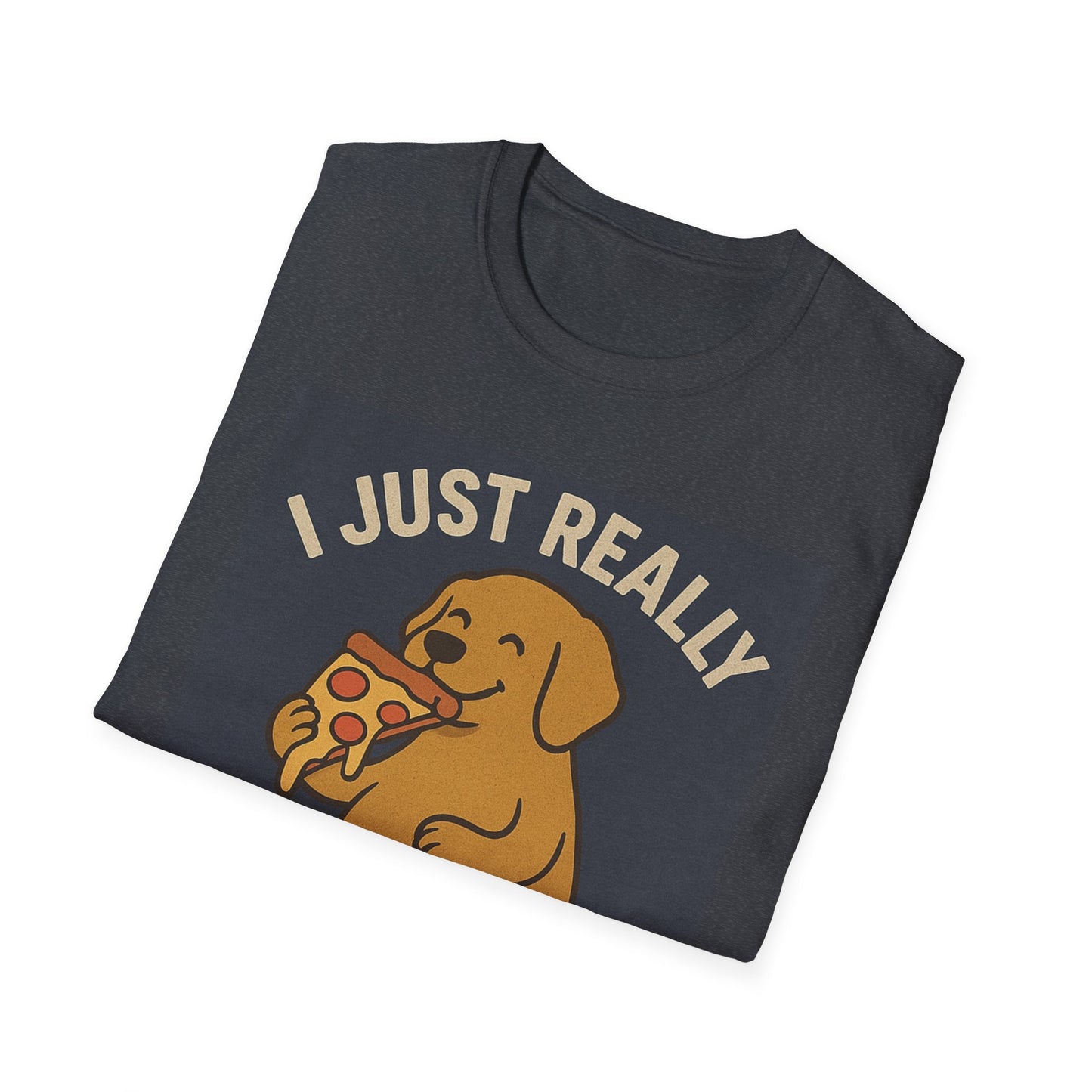 Funny Dog Pizza Lover Unisex T-Shirt - I Just Really Like Pizza, OK? (US)