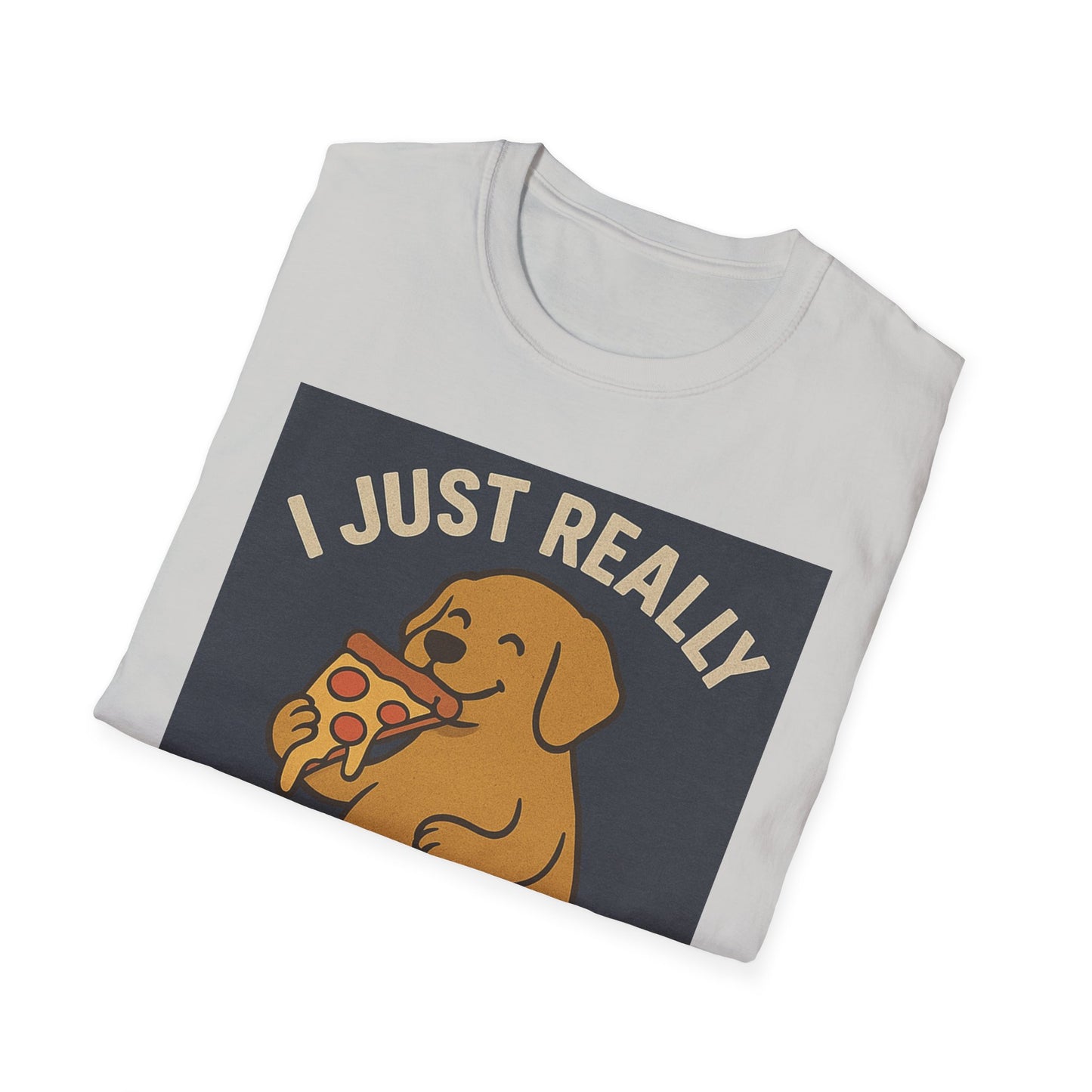 Funny Dog Pizza Lover Unisex T-Shirt - I Just Really Like Pizza, OK? (US)