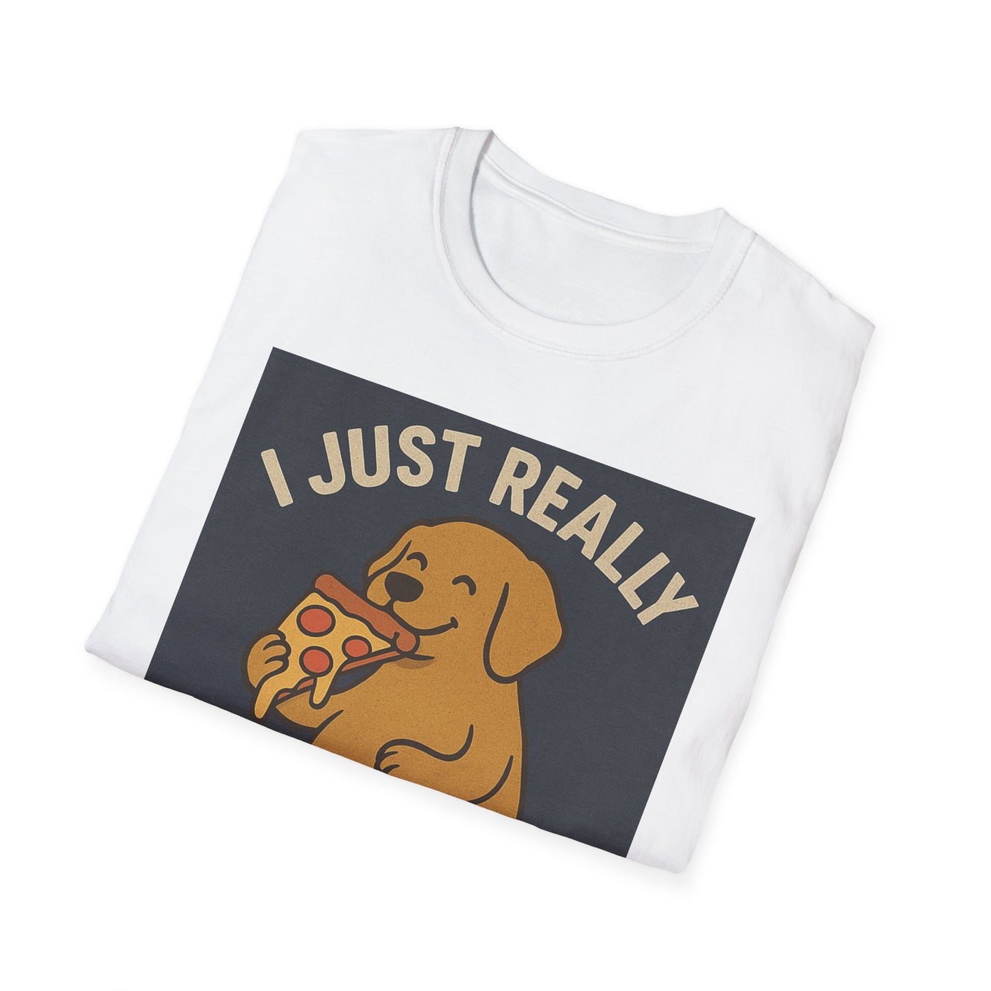 Funny Dog Pizza Lover Unisex T-Shirt - I Just Really Like Pizza, OK? (US)