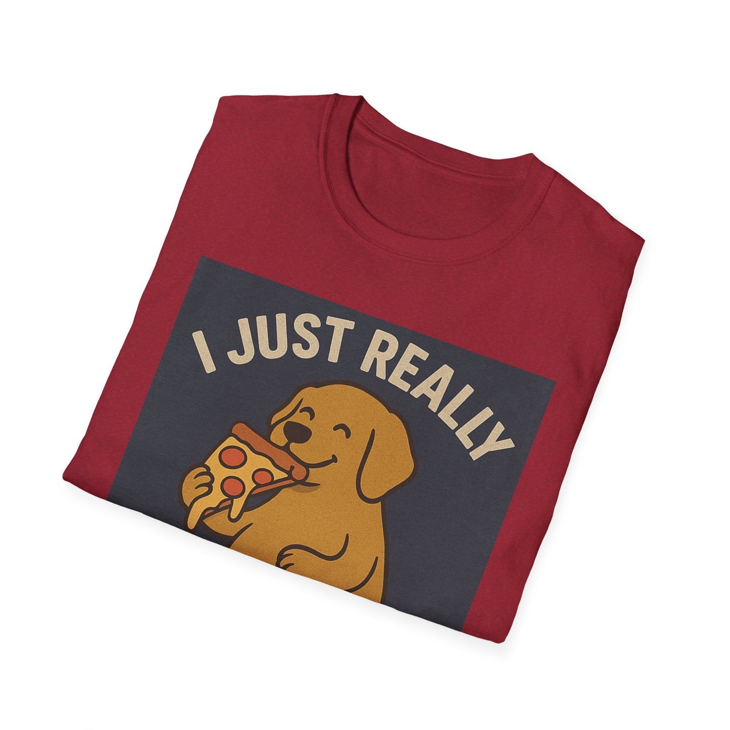 Funny Dog Pizza Lover Unisex T-Shirt - I Just Really Like Pizza, OK? (US)