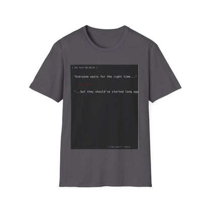 Retro VHS Quote Tee – “Everyone waits…” Unisex Softstyle T-Shirt - Perfect for Creative Thinkers