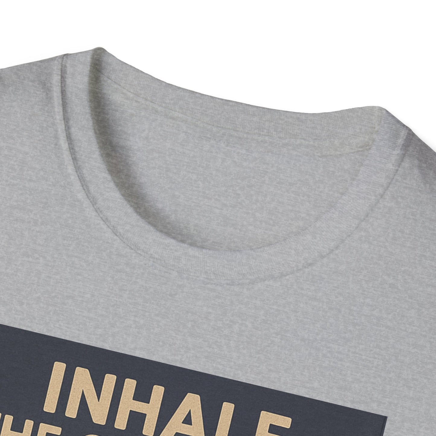 Funny Cookie Quote Unisex Softstyle T-Shirt - "Inhale the Good Shit, Exhale the Bullshit"