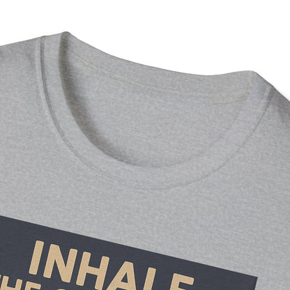 Funny Cookie Quote Unisex Softstyle T-Shirt - "Inhale the Good Shit, Exhale the Bullshit"
