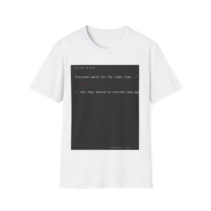 Retro VHS Quote Tee – “Everyone waits…” Unisex Softstyle T-Shirt - Perfect for Creative Thinkers
