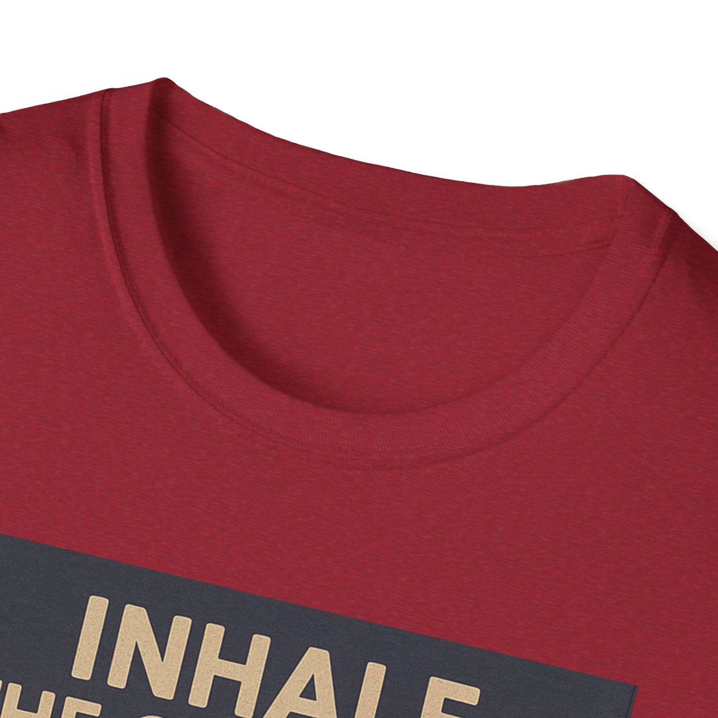 Funny Cookie Quote Unisex Softstyle T-Shirt - "Inhale the Good Shit, Exhale the Bullshit"
